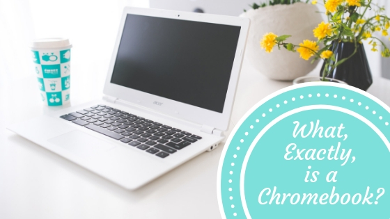 What, Exactly, is a Chromebook_