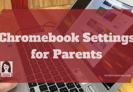 Chromebook Settings for Parents